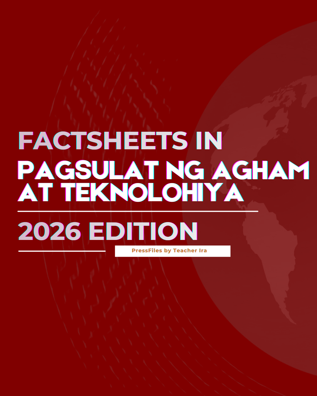 [2026] PAGSULAT NG AGHAM AT TEKNOLOHIYA FACTSHEETS