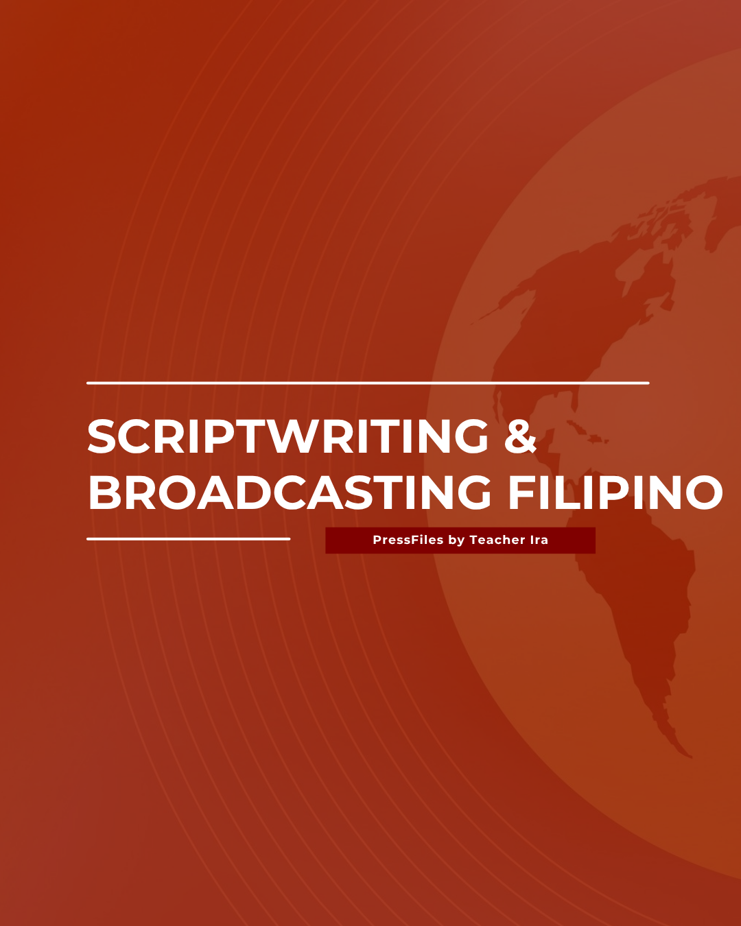 SCRIPTWRITING & BROADCASTING FILIPINO GUIDE